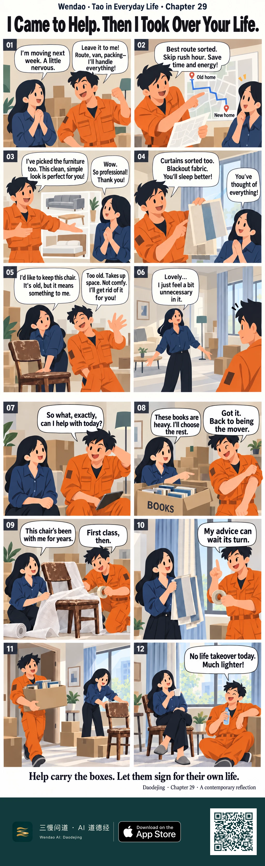 Twelve-panel moving-day comic: a man in orange workwear enthusiastically plans a woman's route, furniture, and curtains, then nearly discards her worn old chair. After she says the perfect new home makes her feel unnecessary, he asks what help she actually wants. He carries her books, helps protect the chair, waits while she chooses curtains, and ends seated on the floor with a water bottle while she relaxes in her old chair with tea.