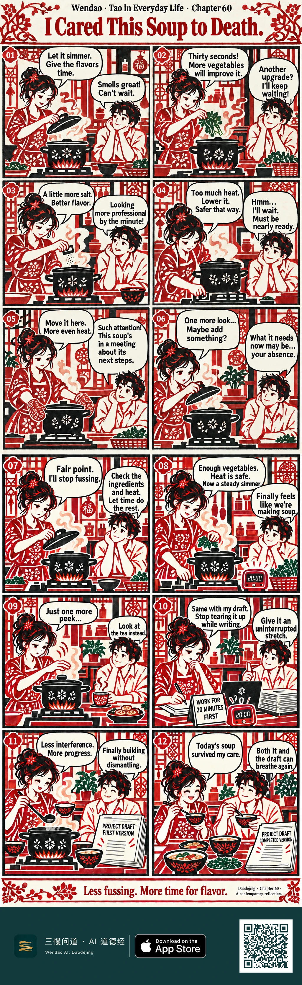 A twelve-panel Chinese paper-cut-style comic in red, cream, black, and small touches of green. A bun-haired cook in a red floral blouse repeatedly tends a steaming black soup pot while a short-haired man in a pale shirt waits beside her. She lifts the lid, adds vegetables and salt, adjusts the stove, and moves the pot until he jokes that the soup is in a meeting about its next steps and finally suggests that what it needs may be her absence. On the second page, she checks the ingredients and heat, leaves the soup at a steady simmer, resists another peek while he points her toward tea, and applies the same idea to a writing project with a 20:00 timer and a note reading "WORK FOR 20 MINUTES FIRST." The draft progresses from "PROJECT DRAFT — FIRST VERSION" to "PROJECT DRAFT — COMPLETED VERSION," and the comic ends with both characters happily eating the finished soup beside the completed pages.