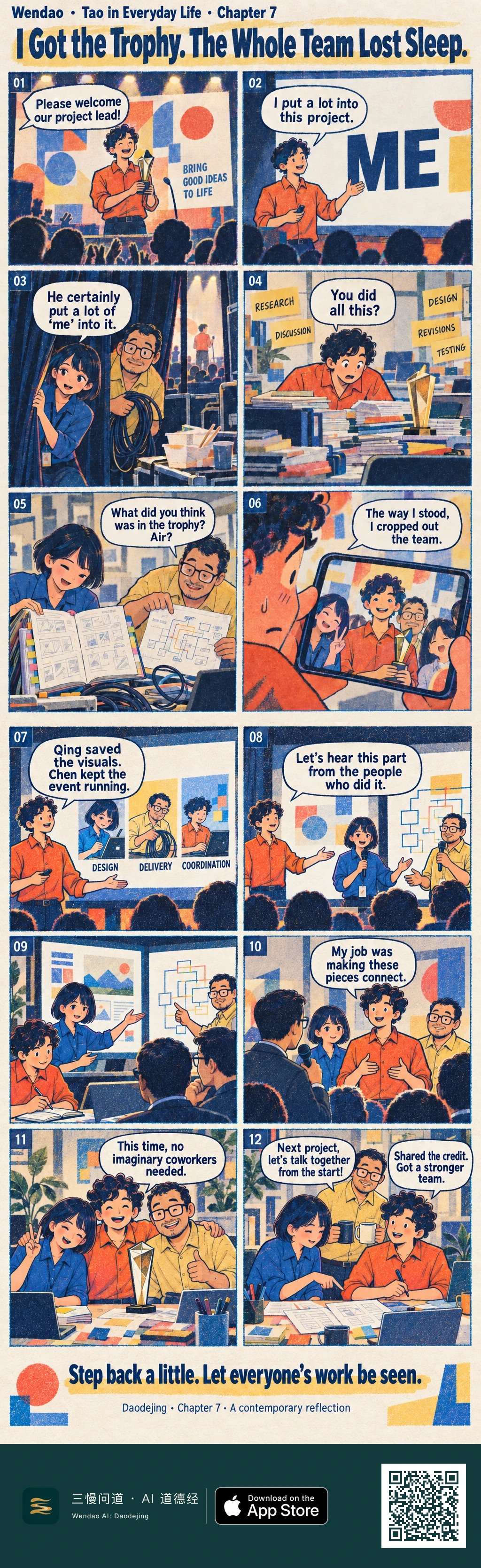 A two-page, twelve-panel risograph comic in blue, orange, yellow, and cream. A curly-haired man in an orange shirt accepts a trophy onstage beneath a giant "ME," while backstage Qing, a bob-haired woman in blue, and Chen, a glasses-wearing man in yellow, handle cables, production work, plans, and leftover takeout. At the office, stacks of documents and sticky notes marked RESEARCH, DISCUSSION, DESIGN, REVISIONS, and TESTING reveal the team's work. After noticing how his own framing has crowded the others, the lead returns to the stage with a slide assigning DESIGN to Qing, DELIVERY to Chen, and COORDINATION to himself. Qing and Chen present while he takes notes, and he later explains that his role was connecting the pieces. The final panels show the three together around the shared trophy and then planning the next project around a table with drawings, laptops, coffee, pens, and sticky notes. The page closes with "Step back a little. Let everyone's work be seen."